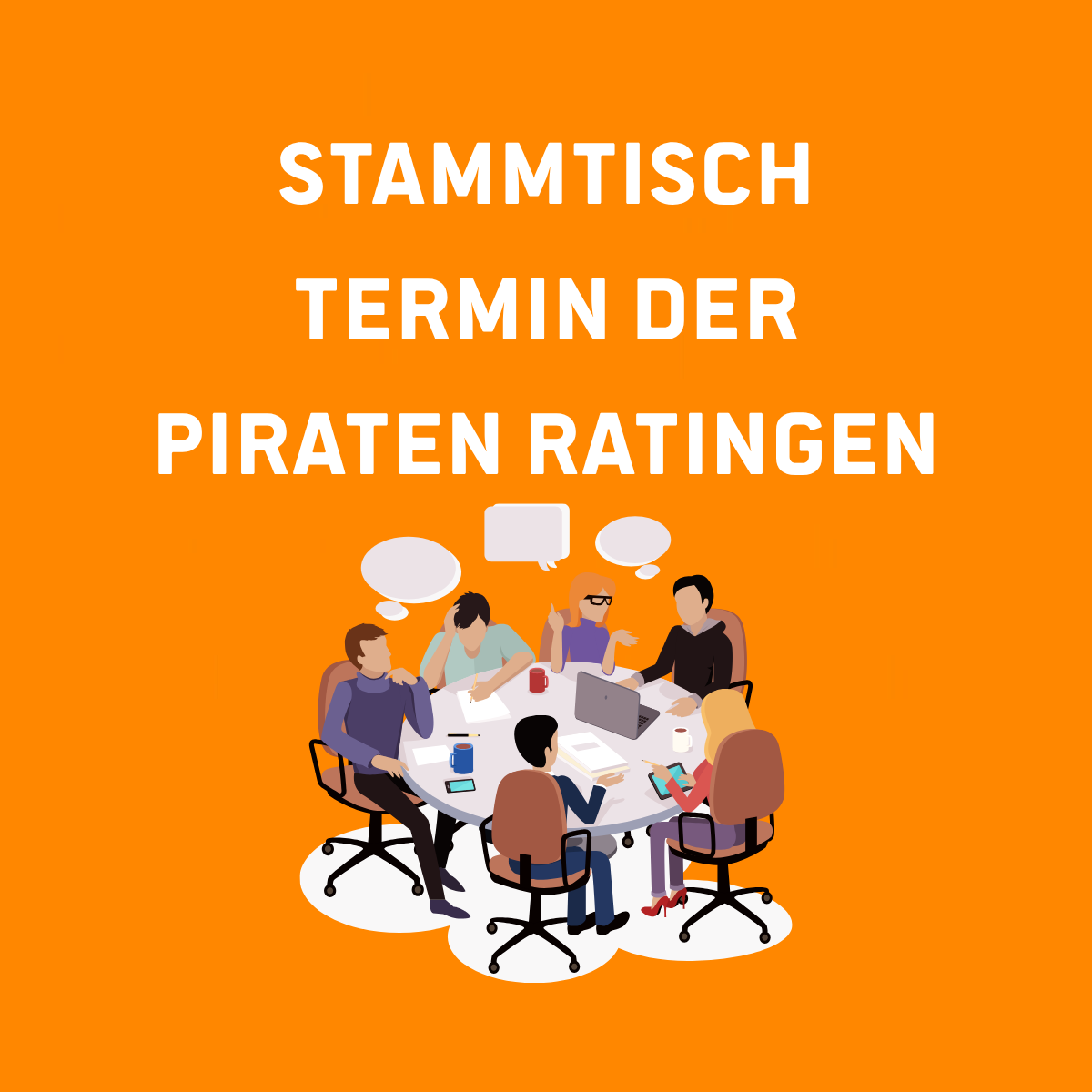 Sharepic mit orange farbendem Hintergrund. Hierauf weißer Schriftzug "Stammtisch Termin der PIRATEN Ratingen", hierunter eine Grafik von einem Meeting